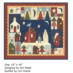 May include: A quilt pattern titled "Over The River" with a winter scene of houses, trees, a snowman, and a bird. The quilt is 42 inches by 46 inches and designed by Jan Patek and quilted by Lori Kukuk.