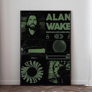 May include: A rectangular wall poster featuring a dark green and black color scheme. It displays the text ALAN WAKE, a portrait of a bearded man, a wireframe globe graphic, a spiral pattern with the text IT'S NOT A LOOP IT'S A SPIRAL, and a deer.