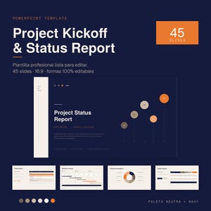 May include: A PowerPoint template titled Project Kickoff & Status Report featuring a navy blue background with orange accents. It includes 45 slides with a 16:9 aspect ratio, displaying charts, tables, and infographics for project management presentations.