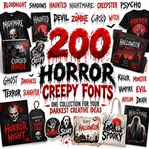 May include: A digital collection of 200 horror and creepy fonts featuring blood-dripping red and black text, showcased on various mockups including t-shirts, posters, and tote bags with spooky illustrations of skulls, ghosts, and houses.
