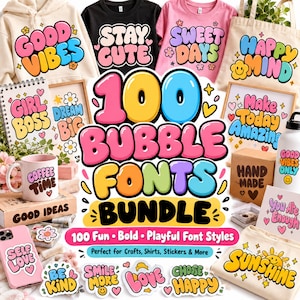 May include: A digital collection of 100 bubble fonts featuring colorful, rounded typography displayed on various items like hoodies, t-shirts, tote bags, mugs, and stickers with phrases such as Good Vibes, Stay Cute, Sweet Days, and Happy Mind.