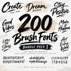 Könnte beinhalten: Eine digitale Grafikdarstellung einer Sammlung von 200 Pinsel-Schriftarten. Das Bild zeigt schwarze, handgeschriebene Phrasen wie Create Bold Ideas, Dream Bigger, Stay Positive, Good Vibes, Make it Happen sowie das vollständige Alphabet in Groß- und Kleinschreibung.
