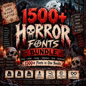 May include: A digital bundle of 1500+ horror fonts featuring a dark, gothic aesthetic with skulls, ravens, and blood-dripping text. The graphic includes icons for OTF, TTF, and WOFF file formats, commercial use, and instant download capabilities.