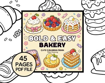 Pasteles sencillos y deliciosos, 45 páginas para colorear con contornos gruesos para adultos y principiantes, un regalo para cualquier pastelero, PDF imprimible.