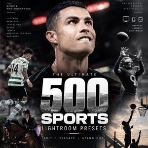 May include: A digital product advertisement for 500 Sports Lightroom Presets featuring a large portrait of a man, a soccer player, an American football player, an equestrian, and a basketball player. Text includes For Sports Photographers, Professional Presets Real Results, Desktop Mobile Lightroom, and Edit Elevate Stand Out.