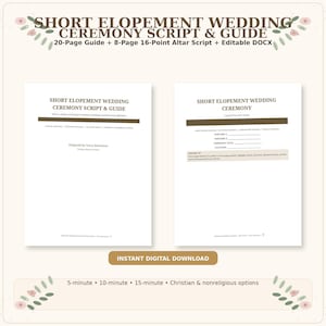 Könnte beinhalten: Ein digitales Dokumentenset mit dem Titel Short Elopement Wedding Ceremony Script & Guide, bestehend aus einem 20-seitigen Leitfaden und einem 8-seitigen Altar-Skript in 16-Punkt-Schrift. Die Seiten enthalten Texte für 5, 10 und 15-minütige Zeremonien.