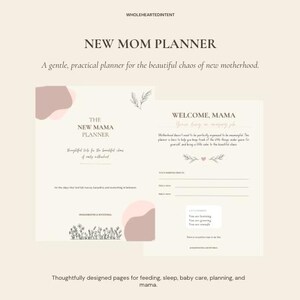 May include: A New Mom Planner with cream pages featuring soft pink and mauve abstract shapes, floral line art, and text including 'The New Mama Planner', 'Welcome, Mama', and 'You are learning, You are growing, You are enough' in dark brown font.