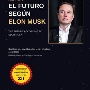 The Future According to Elon Musk Part 1 | Ideas about AI and the future of work | Version 2x1 Spanish and English