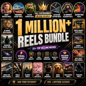 May include: A digital marketing graphic titled 1 MILLION+ REELS BUNDLE featuring a gold crown icon and text listing 22+ top selling niches. The layout includes circular and rectangular thumbnails showcasing various themes like animals, cars, and lifestyle.