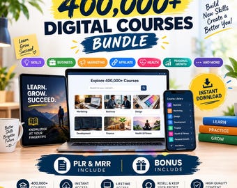 May include: A digital course bundle advertisement featuring a laptop, tablet, and smartphone displaying educational content. Text includes 400,000+ DIGITAL COURSES BUNDLE, LEARN GROW SUCCEED, and INSTANT DOWNLOAD. Icons represent skills, business, marketing, and more.