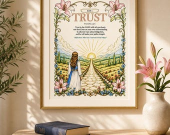 Könnte beinhalten: Ein gerahmter Kunstdruck mit einer Landschaftsillustration, die einen Steinweg in Richtung Sonnenaufgang zeigt. Der Text lautet Day 1 Trust, Proverbs 3:5-6, inklusive einer Reflexionsfrage. Eine Person steht auf dem Weg, umrahmt von rosa Lilien.