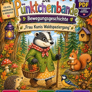 Könnte beinhalten: Ein digitales PDF-Cover mit dem Titel Die Pünktchenbande Bewegungsgeschichte Frau Kunis Waldspaziergang, das einen illustrierten Dachs in grünem Mantel und gepunktetem Schal zeigt, der einen Korb mit Herbstblättern trägt, umgeben von einem Eichhörnchen, Igel und Vogel.
