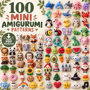 May include: A collection of 100 mini amigurumi crochet patterns displayed as a digital PDF download. The image features numerous small, colourful stuffed figures including animals, fruits, holiday items, and mythical creatures in a grid layout.