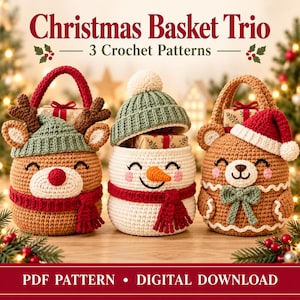 May include: A trio of crochet baskets featuring Christmas designs: a reindeer with a green hat, a snowman with a green beanie, and a bear with a red Santa hat. The text reads Christmas Basket Trio 3 Crochet Patterns PDF PATTERN DIGITAL DOWNLOAD.
