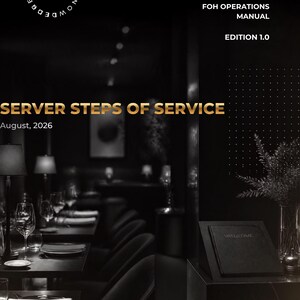 May include: A black manual titled Kitchen & Knowledge Publication FOH Operations Manual Edition 1.0 Server Steps of Service August 2026. The cover features a dark, dimly lit restaurant interior with tables, chairs, and a welcome sign on a pedestal.