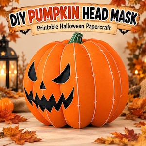 May include: A DIY pumpkin head mask papercraft project featuring a bright orange jack-o'-lantern with black cut-out eyes and a jagged mouth. The top banner displays the text DIY PUMPKIN HEAD MASK and Printable Halloween Papercraft.