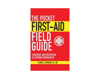 First Aid Field Guide by Dr. Dvorchak - 159pgs on Outdoor Emergency Care | Ideal Men's Christmas Gift for Campers, Hikers, Adventurers