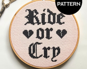Ride or Cry cross stitch PDF/pattern