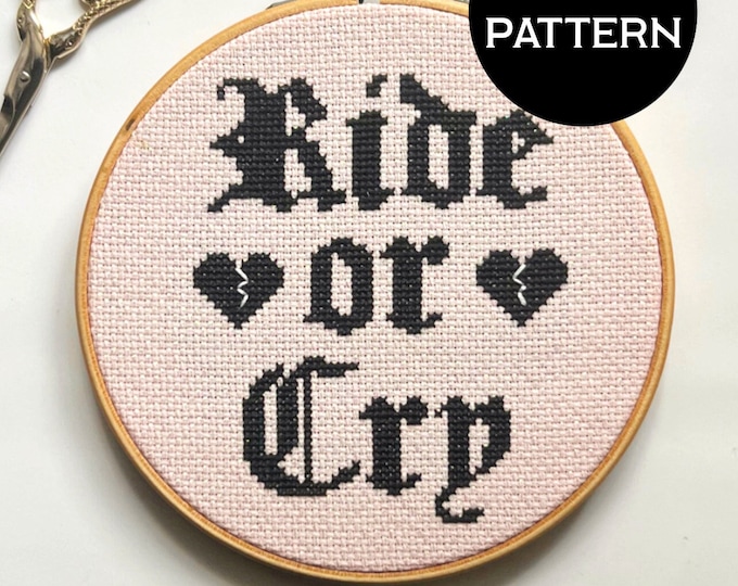 Ride or Cry cross stitch PDF/pattern