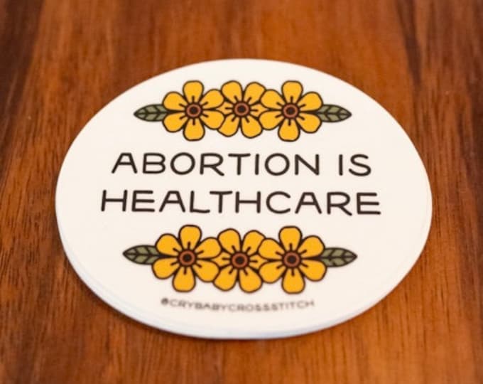 Abortion is Healthcare sticker