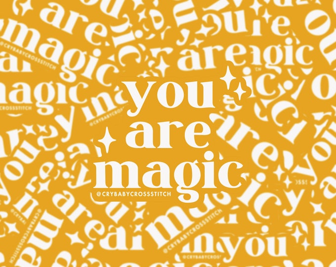 You Are Magic vinyl sticker