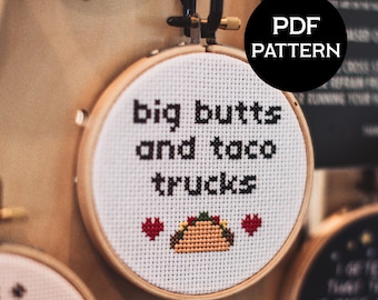 Big Butts and Taco Trucks cross stitch PDF/pattern