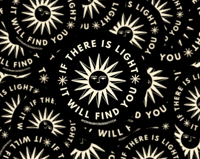 If There is Light it Will Find You vinyl sticker