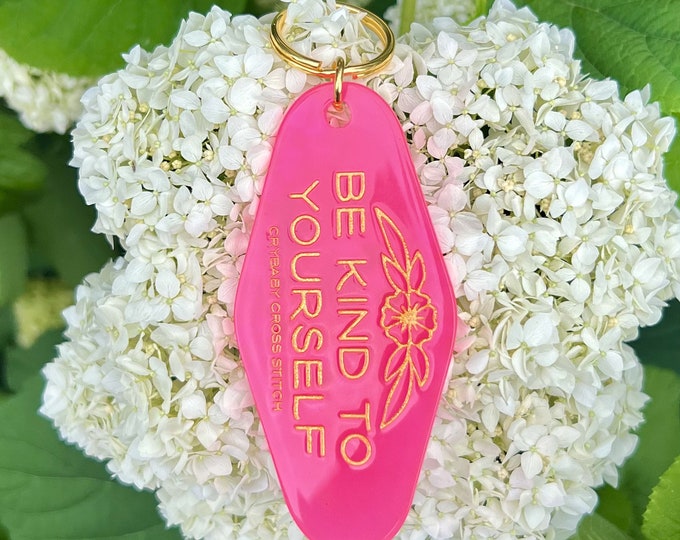 Be Kind to Yourself motel keychain