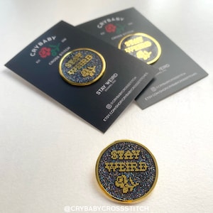 Stay Weird enamel pin