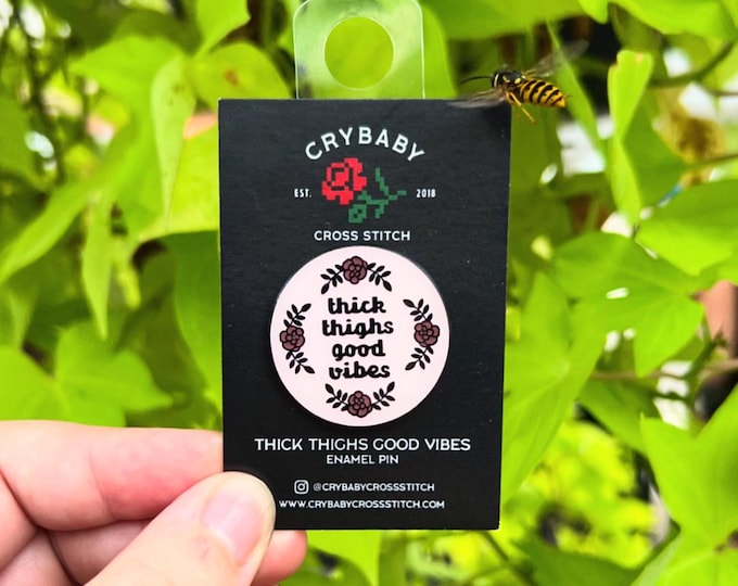Thick Thighs Good Vibes enamel pin