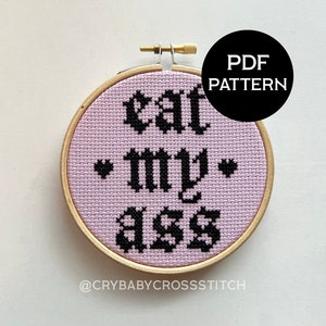 Eat My Ass cross stitch PDF/pattern