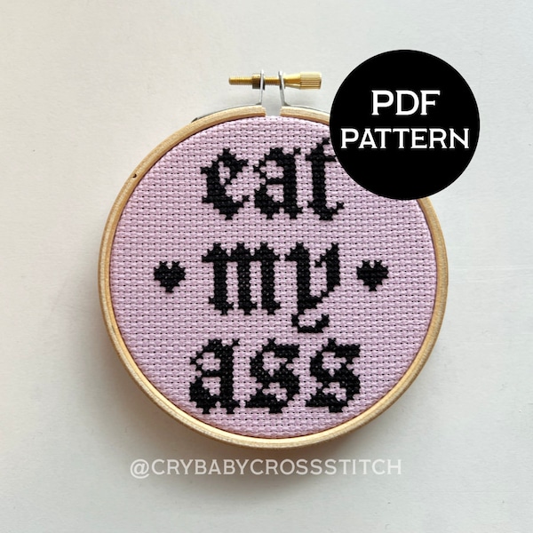 Eat My Ass cross stitch PDF/pattern