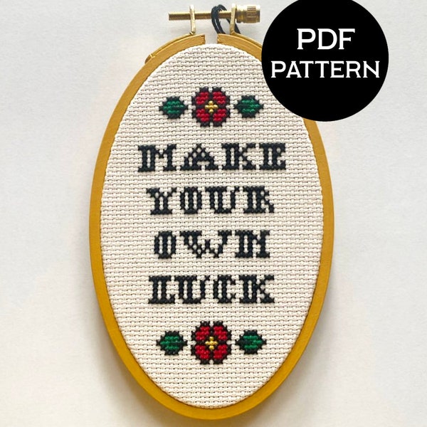 Make Your Own Luck cross stitch PDF/pattern