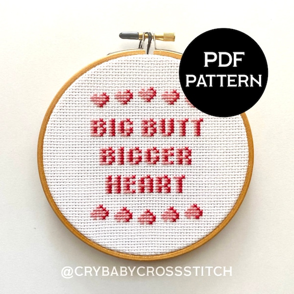 Big Butt Bigger Heart cross stitch PDF/pattern