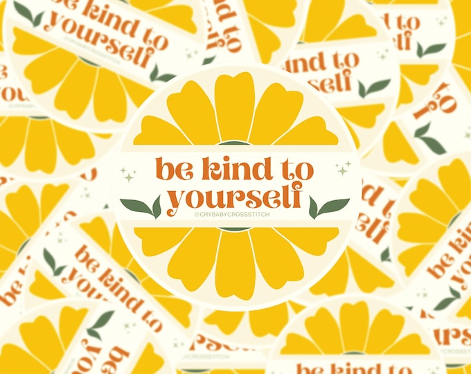 Be Kind to Yourself vinyl sticker