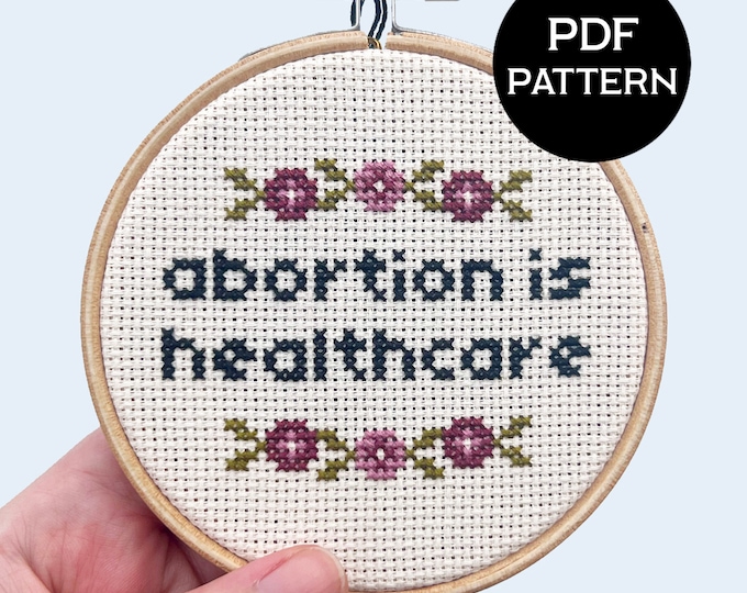 Abortion is Healthcare cross stitch PDF/pattern