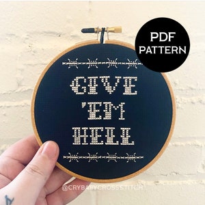Give &#39;em Hell Kreuzstich PDF/Muster