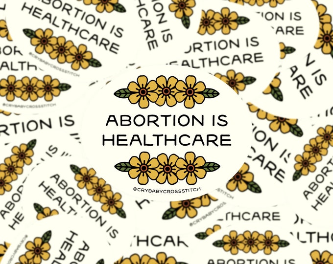 Abortion is Healthcare sticker