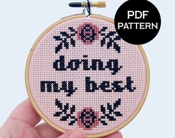 Doing My Best cross stitch PDF/pattern