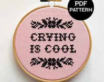 Crying is Cool cross stitch PDF/pattern