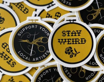 Support Your Local Artists and Stay Weird vinyl sticker pack