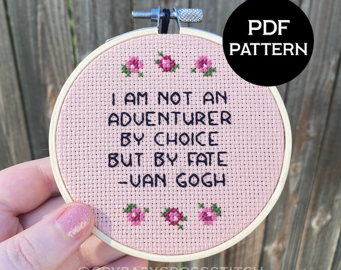 I Am Not an Adventurer by Choice But by Fate cross stitch PDF/pattern