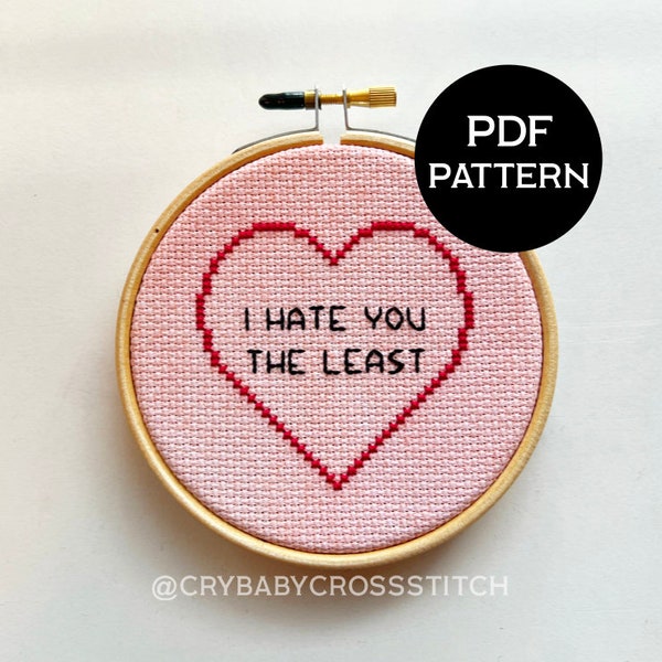 I Hate You the Least cross stitch PDF/pattern