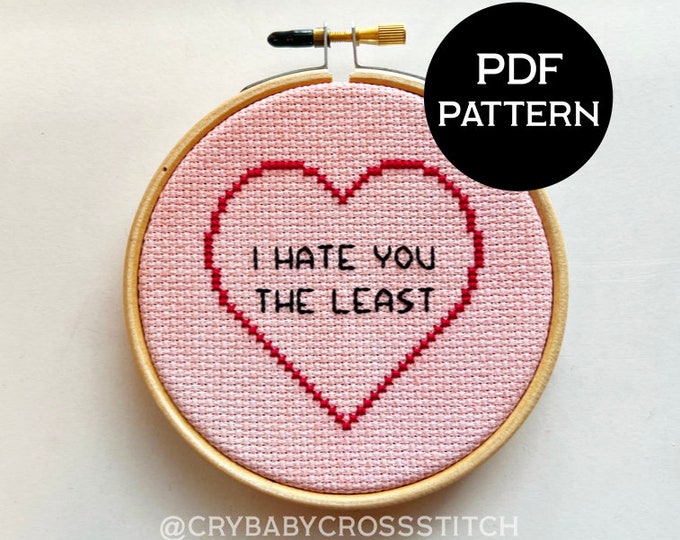 I Hate You the Least cross stitch PDF/pattern