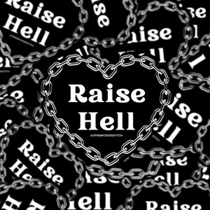 May include: Black and white graphic design with a chain link border and the text "Raise Hell" in bold white letters. The design is repeated multiple times in a chaotic pattern.
