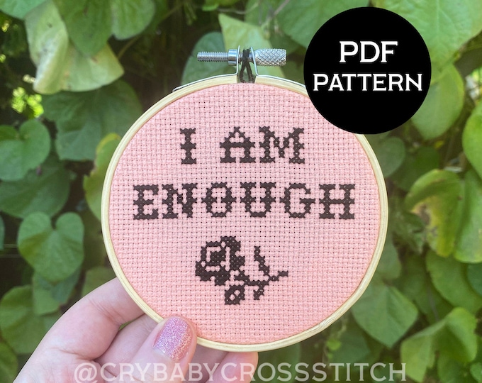 I Am Enough cross stitch PDF/pattern