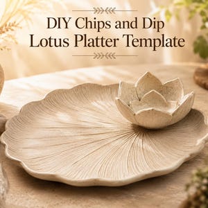 DIY Chips and Dip Bowl Pottery Template Lotus Ceramic Dish DIY Clay Platter Slab Building Pattern Salad Bowl Template