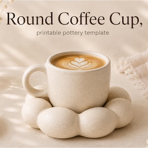 May include: A beige speckled ceramic coffee cup with a round handle sits on a matching beige speckled saucer shaped like a ring of rounded spheres. The text Round Coffee Cup, printable pottery template is displayed above the cup.