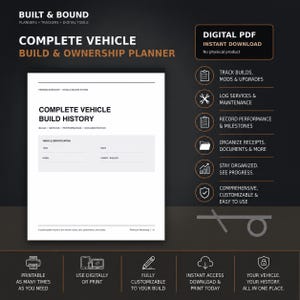 May include: A digital PDF vehicle build and ownership planner by Built & Bound. The document features sections for vehicle identification, build history, service, and performance logs. It includes icons for tracking mods, maintenance, and receipts.