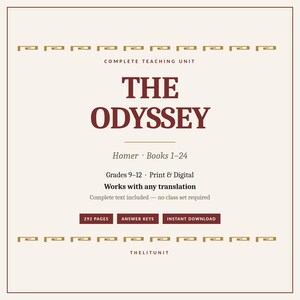 May include: A digital teaching unit for The Odyssey by Homer, covering books 1-24 for grades 9-12. The document features dark red text on a cream background, including 292 pages, answer keys, and instant download options for print and digital use.